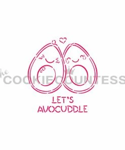 Cookie Countess Stencils Let's AvoCuddle PYO Stencil