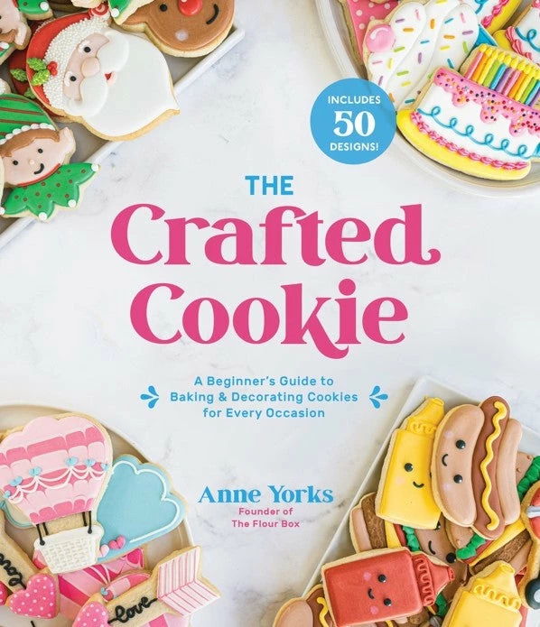 PageStreet And MacMillan The Crafted Cookie, By Anne Yorks 3 PageStreet And MacMillan The Crafted Cookie, By Anne Yorks