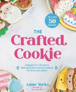 PageStreet And MacMillan The Crafted Cookie, By Anne Yorks