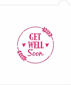 Cookie Countess Stencils Get Well Soon Stencil