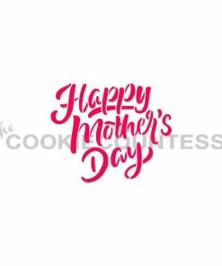Cookie Countess Happy Mother's Day Stencil