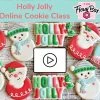 The Flour Box Classes Holly Jolly Cookie Decorating Class RECORDING With Optional Kit