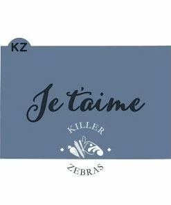 Killer Zebras Je T'aime "I Love You" KZ Stencil