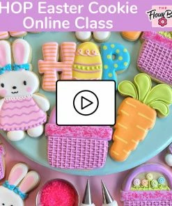 The Flour Box HOP Easter Cookie Decorating Class RECORDING With Optional Kit