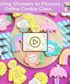 The Flour Box Spring Showers To Flowers Cookie Decorating Class Recording With Optional Kit