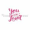 Cookie Countess You Are Loved Stencil Stencils 1 Cookie Countess You Are Loved Stencil Stencils