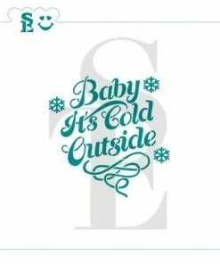 Stencil Expression Stencils Baby It's Cold Outside SE Stencil