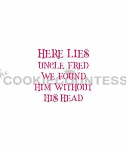 Cookie Countess Here Lies Uncle Fred Stencil Stencils