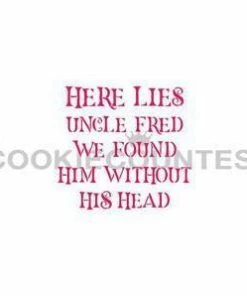Cookie Countess Here Lies Uncle Fred Stencil Stencils