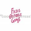 Cookie Countess Stencils Fries Before Guys Stencil 2 Cookie Countess Stencils Fries Before Guys Stencil