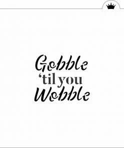 Cookie Countess Gobble Til You Wobble Stencil