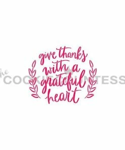 Cookie Countess Give Thanks With Grateful Heart Stencil Stencils