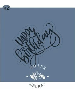 Killer Zebras Cutters Happy Birthday KZ Cookie Cutter And Stencil SET