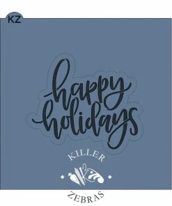 Killer Zebras Happy Holidays KZ Cookie Cutter And Stencil SET