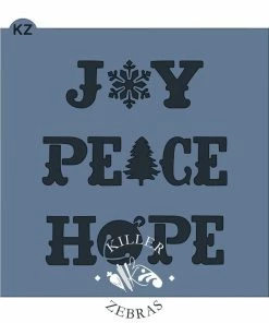 Killer Zebras Joy, Peace, Hope Typography KZ Stencil