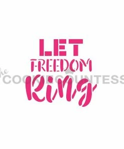 Cookie Countess Let Freedom Ring Stencil Stencils