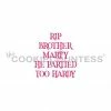 Cookie Countess RIP Brother Marty Stencil Stencils