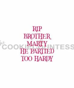 Cookie Countess RIP Brother Marty Stencil Stencils