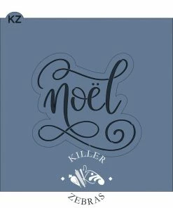 Killer Zebras Noel KZ Cookie Cutter And Stencil SET