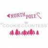 Cookie Countess North Pole Cookie Stick Stencil Stencils