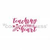 Stencils Teaching Is A Work Of Heart Cookie Countess Stencil