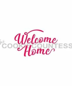 Cookie Countess Stencils Welcome Home Stencil